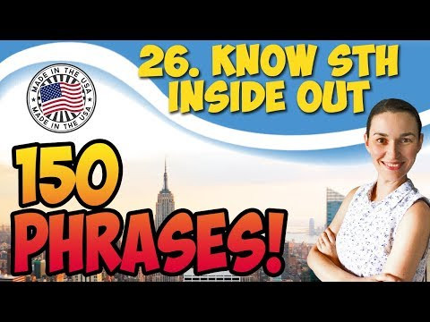 #26 Know something inside out 