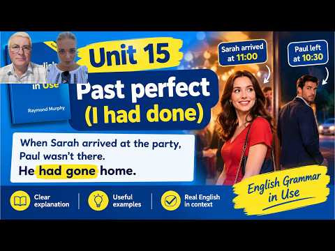 Unit 15 Past Perfect | I had done