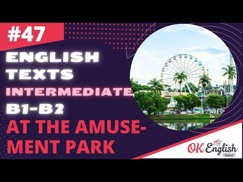 Text 47 At the Amusement Park   