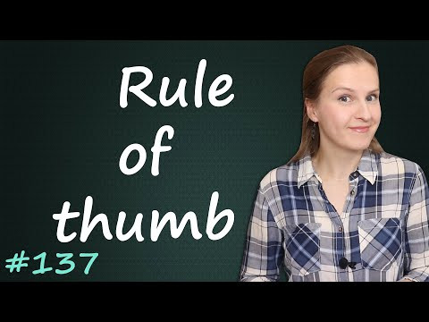 Rule of thumb, популярные английские идиомы Rule of thumb, популярные английские идиомы